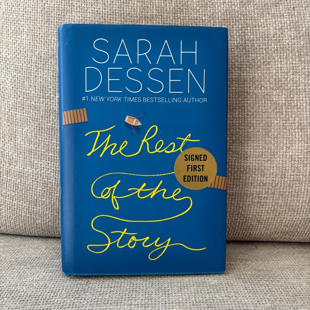 2/$30 Signed First Edition. The Rest of the Story - Sarah Dessen